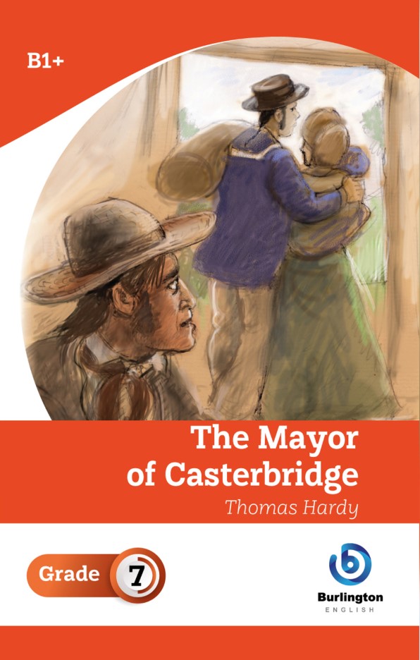 The Mayor of Casterbridge - B1 Plus ( Grade 7)